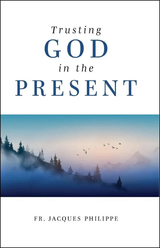 Trusting God in the Present