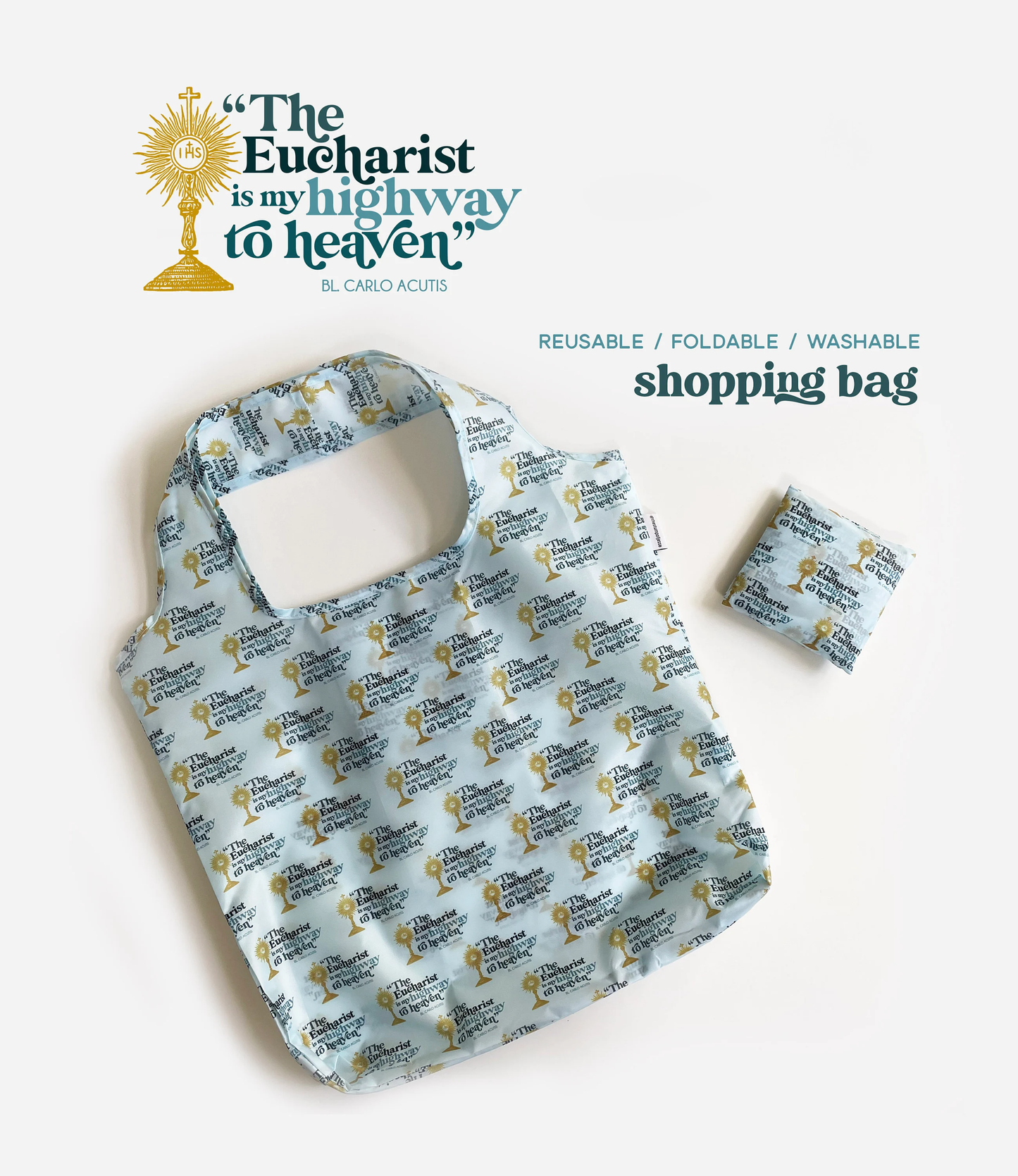 The Eucharist Carlo Acutis Foldable Shopping Reusable Bag