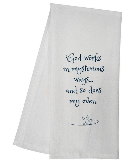 God Works Mysterious Ways Tea Towel Funny Gift 6743 SLTT1026