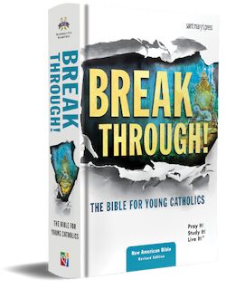 Breakthrough Bible for Young Catholics