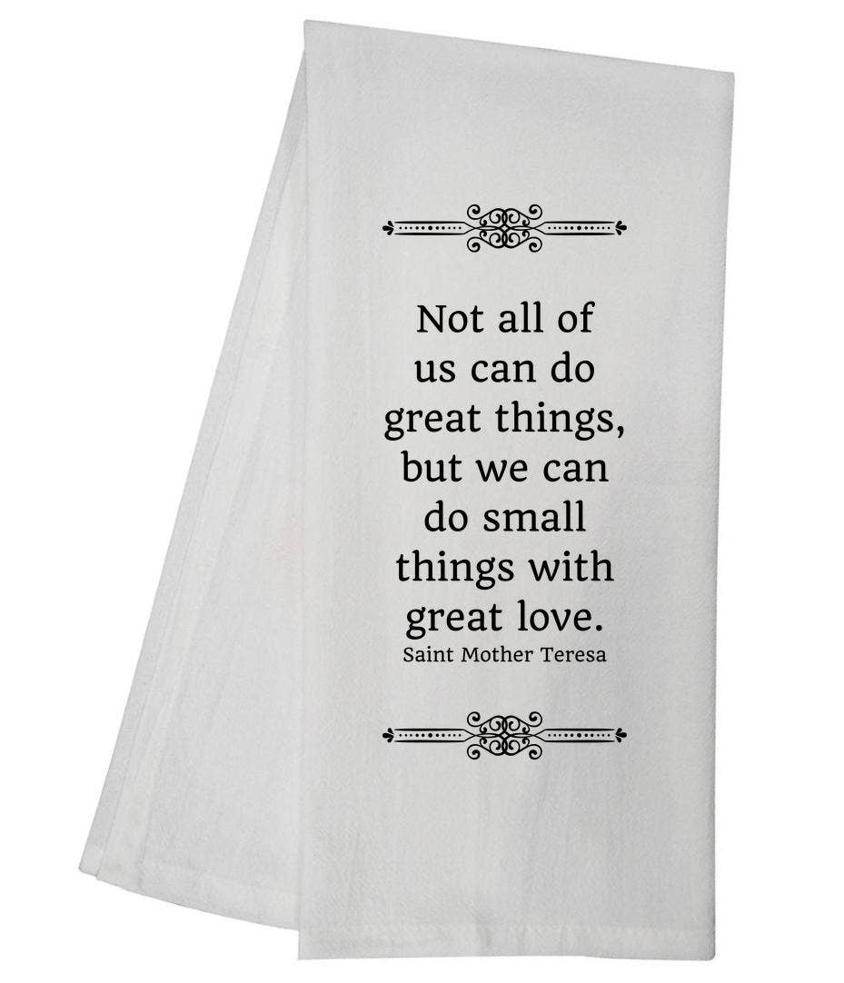 Small Things Great Love Christian Tea Towel 5884 GGTT583