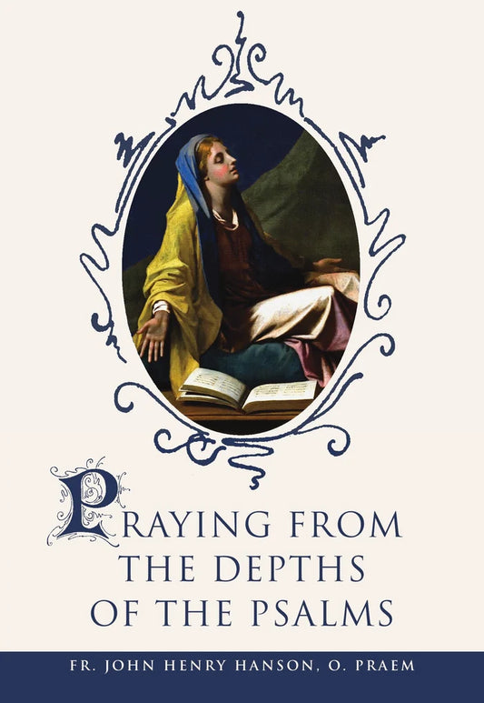 Praying from the Depths of the Psalms