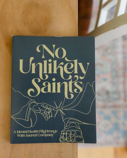 No Unlikely Saints - A Mental Health Pilgrimage With Sacred Company